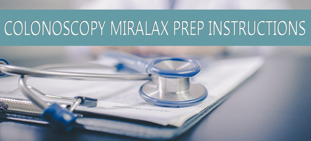 Colonoscopy Miralax Prep Instructions